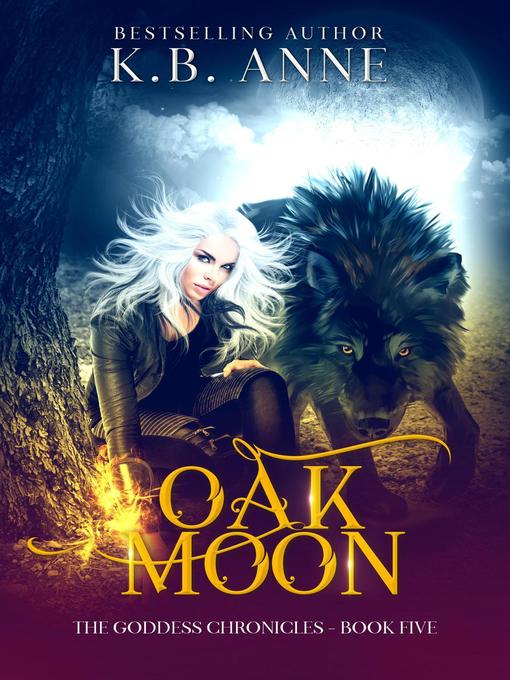 Title details for Oak Moon by KB Anne - Available